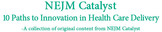 NEJM Catalyst 資料ダウンロード ｜ The New England Journal Of Medicine（日本国内版）